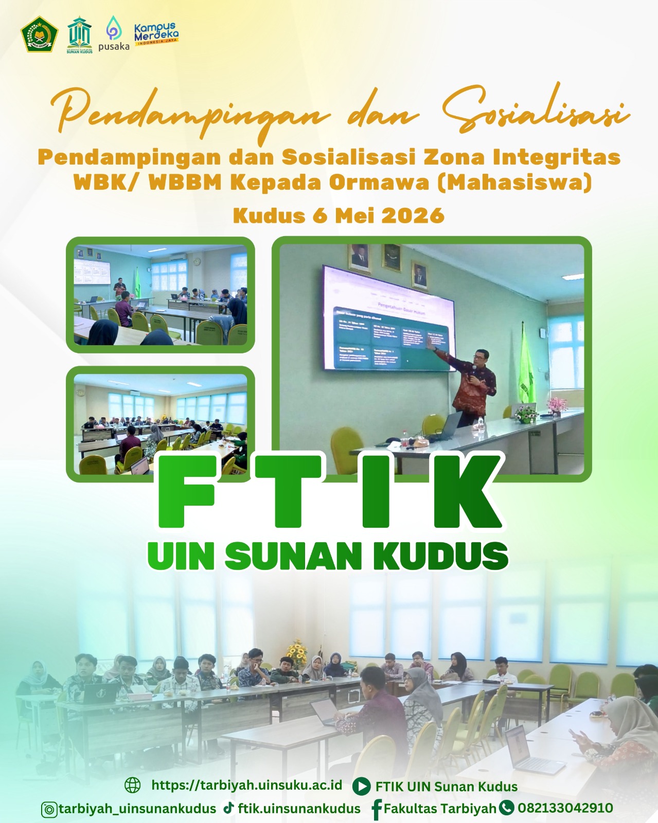 FTIK UIN Sunan Kudus Integrasikan Penguatan Tata Kelola Ormawa dengan Sosialisasi Zona Integritas bagi Mahasiswa
